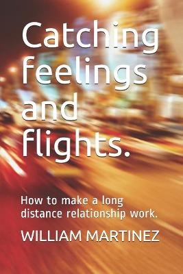 Book cover for Catching feelings and flights.