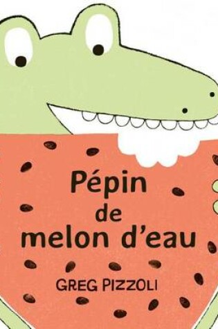 Cover of Pepin de Melon d'Eau