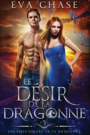 Cover of Le D�sir de la Dragonne