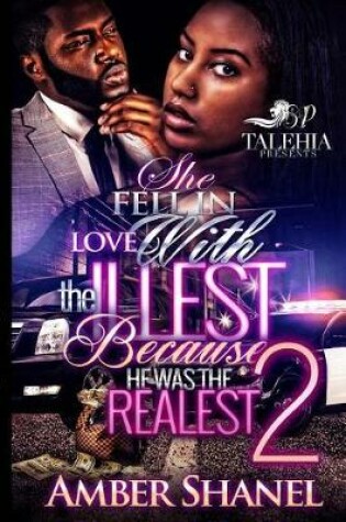 Cover of She Fell In Love With The Illest Because He Was The Realest 2