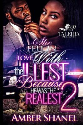 Book cover for She Fell In Love With The Illest Because He Was The Realest 2