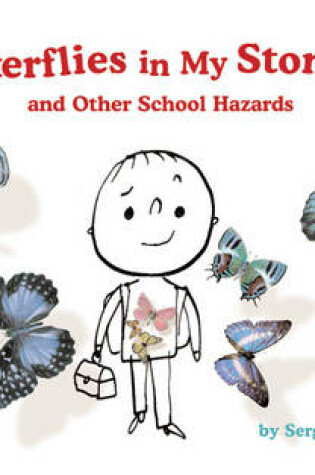 Cover of Butterflies in My Stomach and Other School Hazards