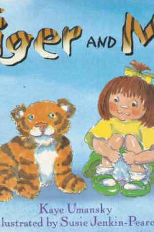 Cover of Tiger and Me