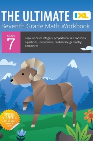 Cover of IXL Ultimate Grade 7 Math Workbook