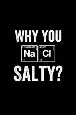 Book cover for Why You Salty ?