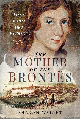 Book cover for The Mother of the Brontes