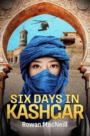 Cover of Six Days in Kashgar