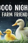 Book cover for Goodnight Farm Friends