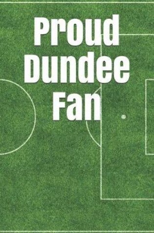 Cover of Proud Dundee Fan