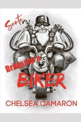 Cover of Santa, Bring Me a Biker!