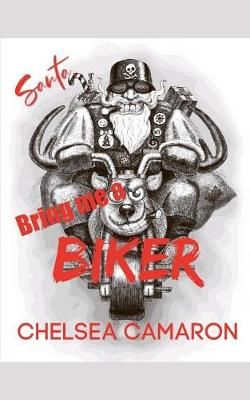 Book cover for Santa, Bring Me a Biker!