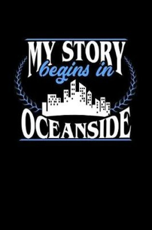 Cover of My Story Begins in Oceanside