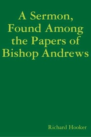 Cover of A Sermon, Found Among the Papers of Bishop Andrews