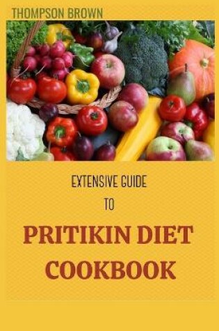 Cover of Extensive Guide to Pritikin Diet Cookbook