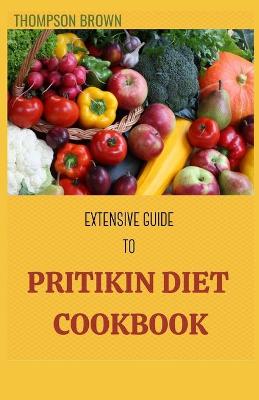 Book cover for Extensive Guide to Pritikin Diet Cookbook