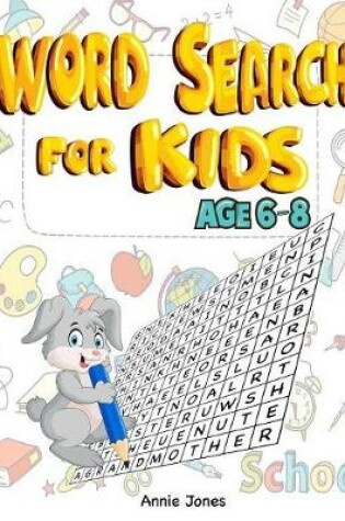 Cover of Word Search for Kids age 6-8