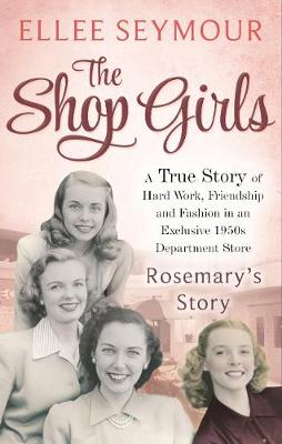 Book cover for The Shop Girls: Rosemary's Story