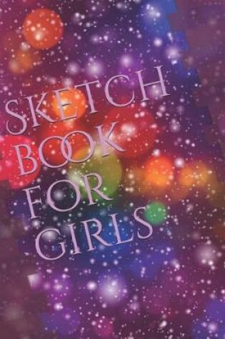 Cover of Sketch Book for Girls