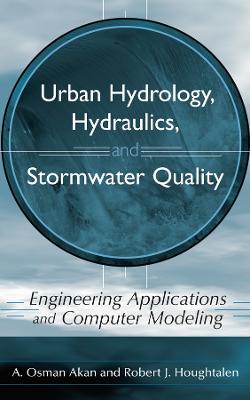 Book cover for Urban Hydrology, Hydraulics, and Stormwater Quality