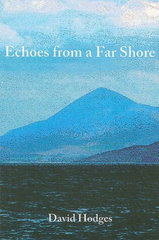 Cover of Echoes from a Far Shore