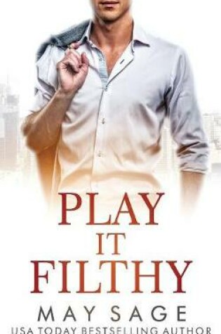 Cover of Play It Filthy