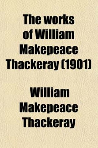 Cover of The Works of William Makepeace Thackeray (Volume 6)