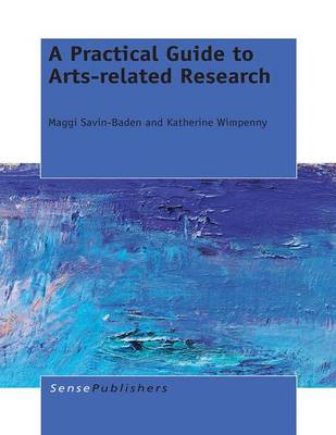 Book cover for A Practical Guide to Arts-Related Research