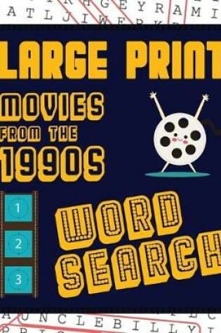 Cover of Large Print Movies From The 1990s Word Search