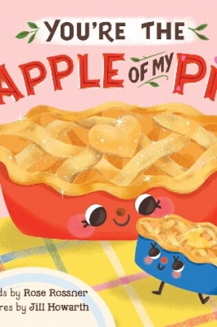 Cover of You're the Apple of My Pie