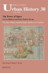 Book cover for SEUH 30 The Power of Space in late medieval and early modern Europe