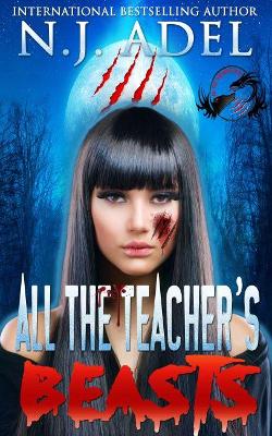 Book cover for All the Teacher's Beasts