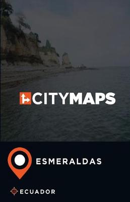 Book cover for City Maps Esmeraldas Ecuador