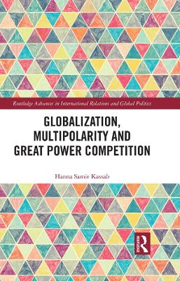 Book cover for Globalization, Multipolarity and Great Power Competition