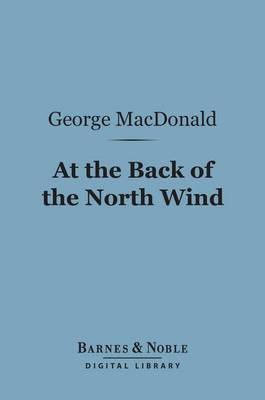 Book cover for At the Back of the North Wind (Barnes & Noble Digital Library)