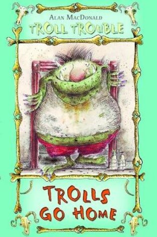 Cover of Trolls Go Home!