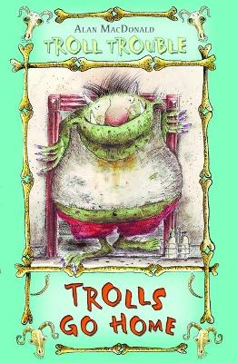Book cover for Trolls Go Home!