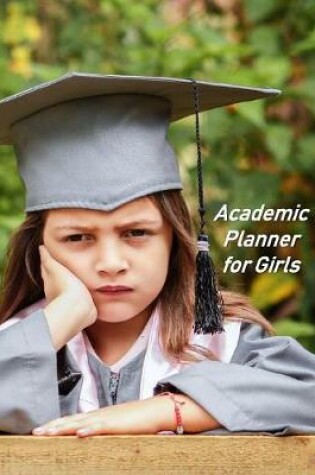 Cover of Academic Planner for Girls