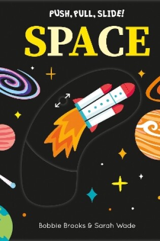 Cover of Push, Pull, Slide! Space