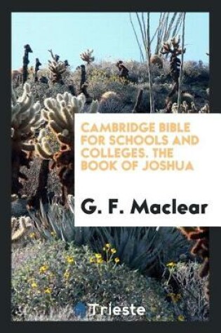 Cover of Cambridge Bible for Schools and Colleges. the Book of Joshua