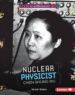 Book cover for Nuclear Physicist Chien-Shiung Wu