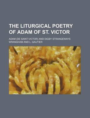 Book cover for The Liturgical Poetry of Adam of St. Victor (Volume 1)