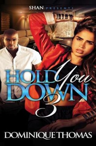 Cover of Hold You Down 3