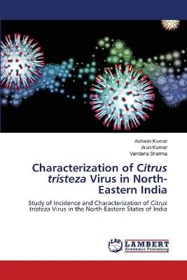 Book cover for Characterization of Citrus tristeza Virus in North-Eastern India