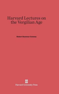 Book cover for Harvard Lectures on the Vergilian Age