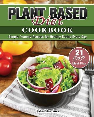 Book cover for Plant Based Diet Cookbook