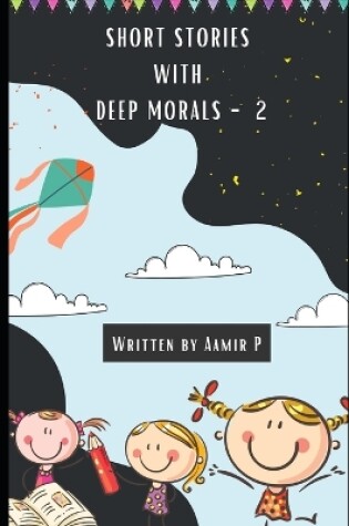 Cover of Short Stories with Deep Morals - 2