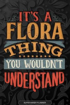 Book cover for It's A Flora Thing You Wouldn't Understand