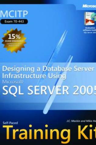 Cover of Designing a Database Server Infrastructure Using Microsoft (R) SQL Server" 2005
