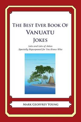 Book cover for The Best Ever Book of Vanuatuan Jokes