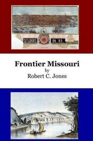 Cover of Frontier Missouri